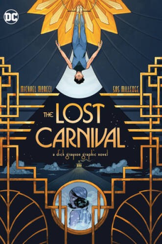 Lost Carnival: A Dick Grayson Graphic Novel – Paperback – GOOD