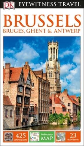 DK Eyewitness Travel Guide Brussels, Bruges, Ghent & Antwerp – VERY GOOD