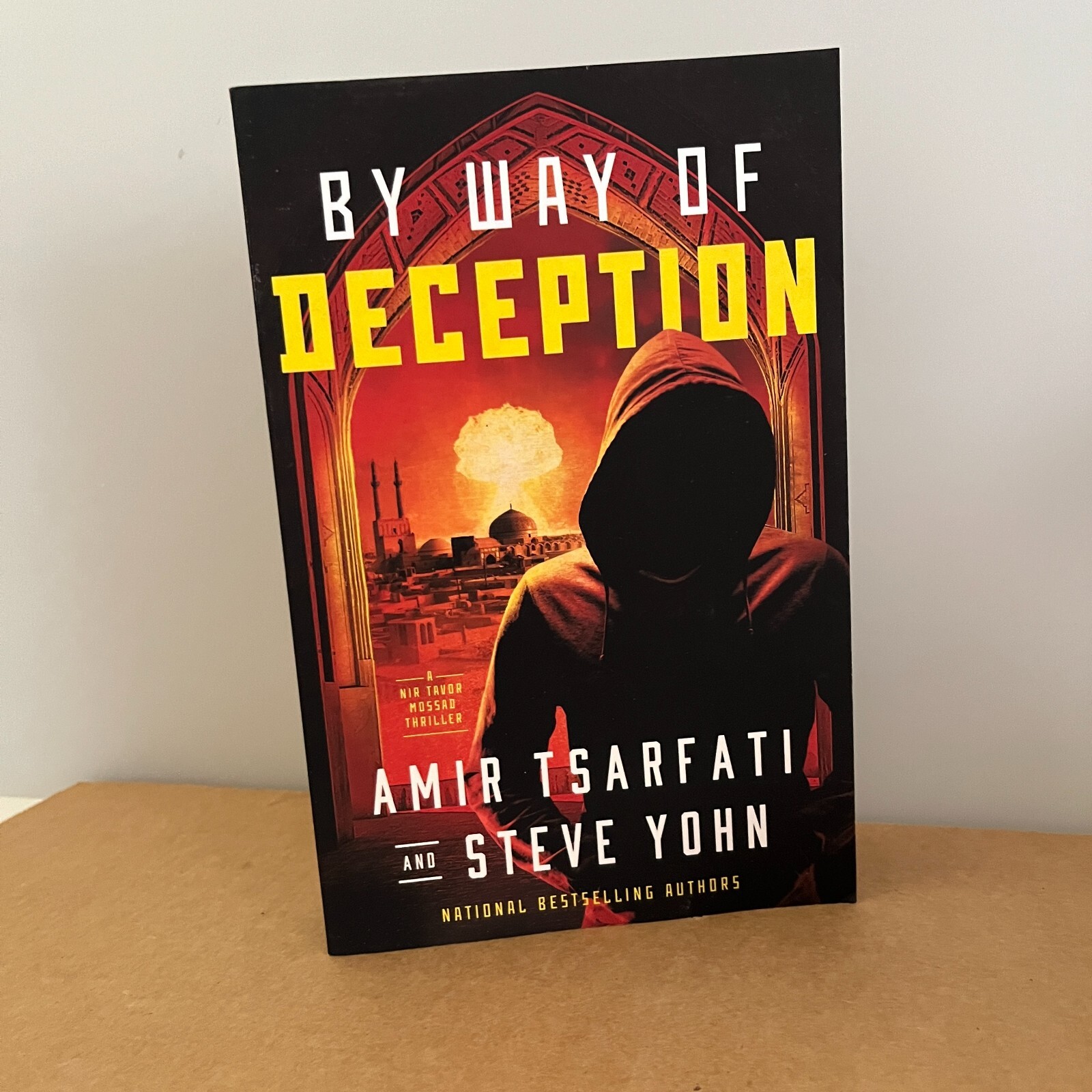 By Way of Deception by Steve Yohn and Amir tsarfati steve yohn paper back