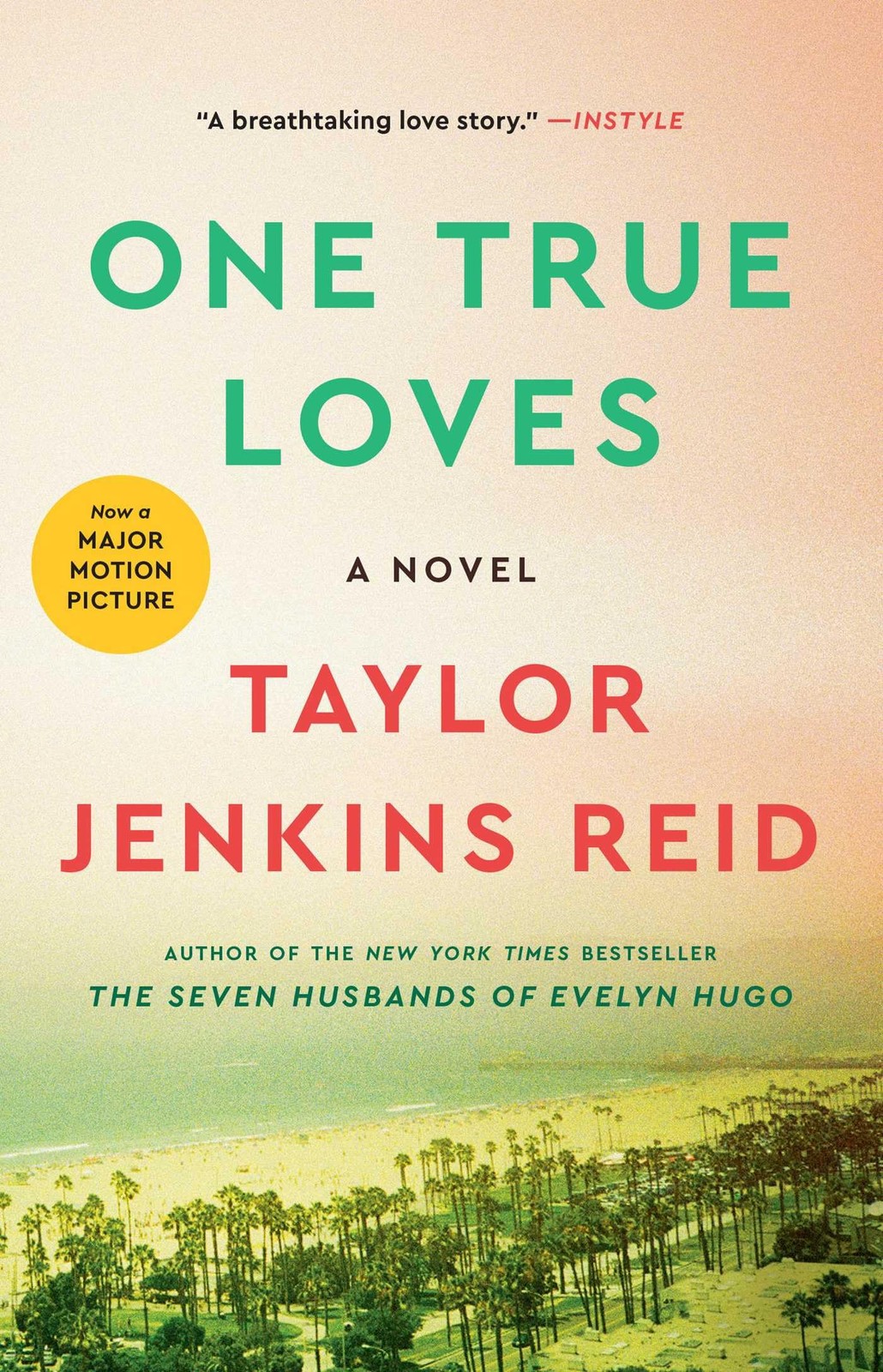 One True Loves: A Novel, Reid, Taylor Jenkins, Excellent Book