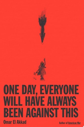 One Day, Everyone Will Have Always Been Against This, New Books