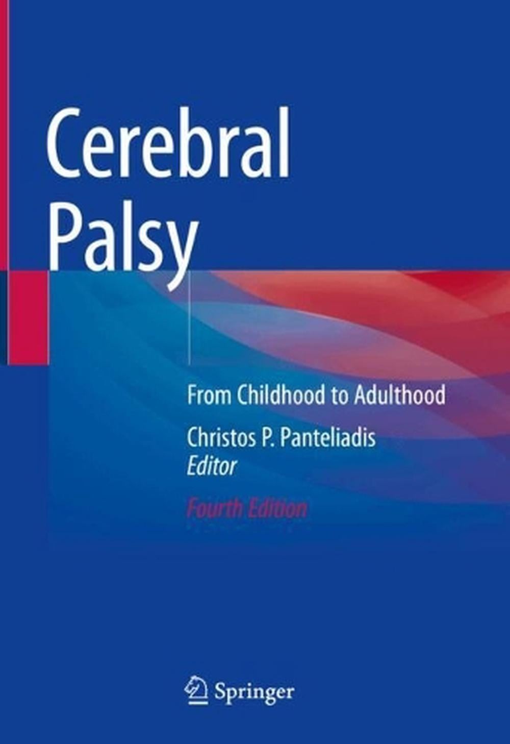 Cerebral Palsy: From Childhood to Adulthood by Christos P. Panteliadis Hardcover