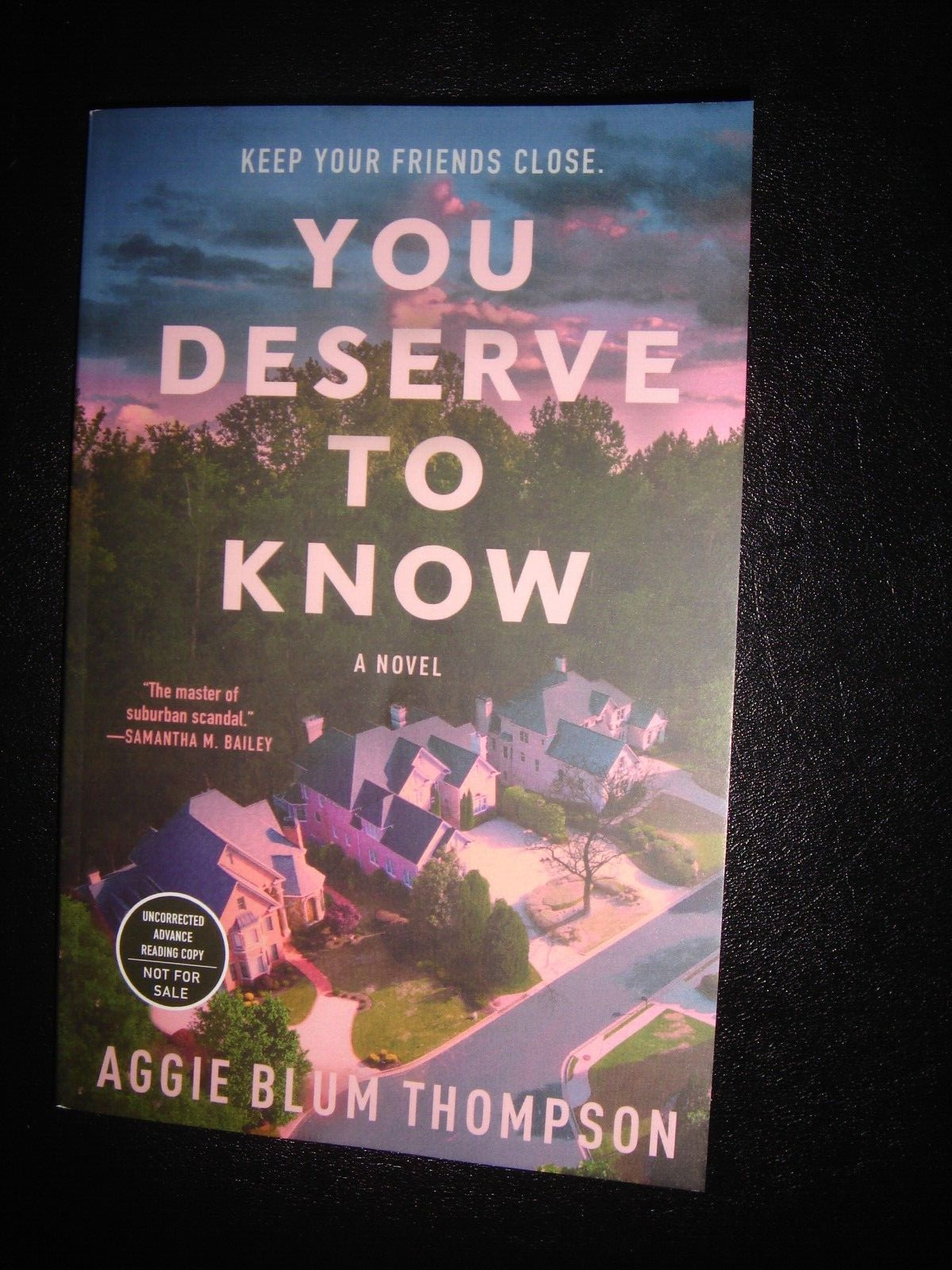 YOU DESERVE TO KNOW BY AGGIE BLUM THOMPSON UNCORRECTED ARC 3/25 pb