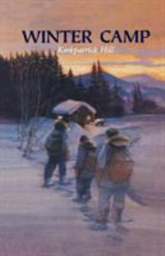 Winter Camp by Hill, Kirkpatrick