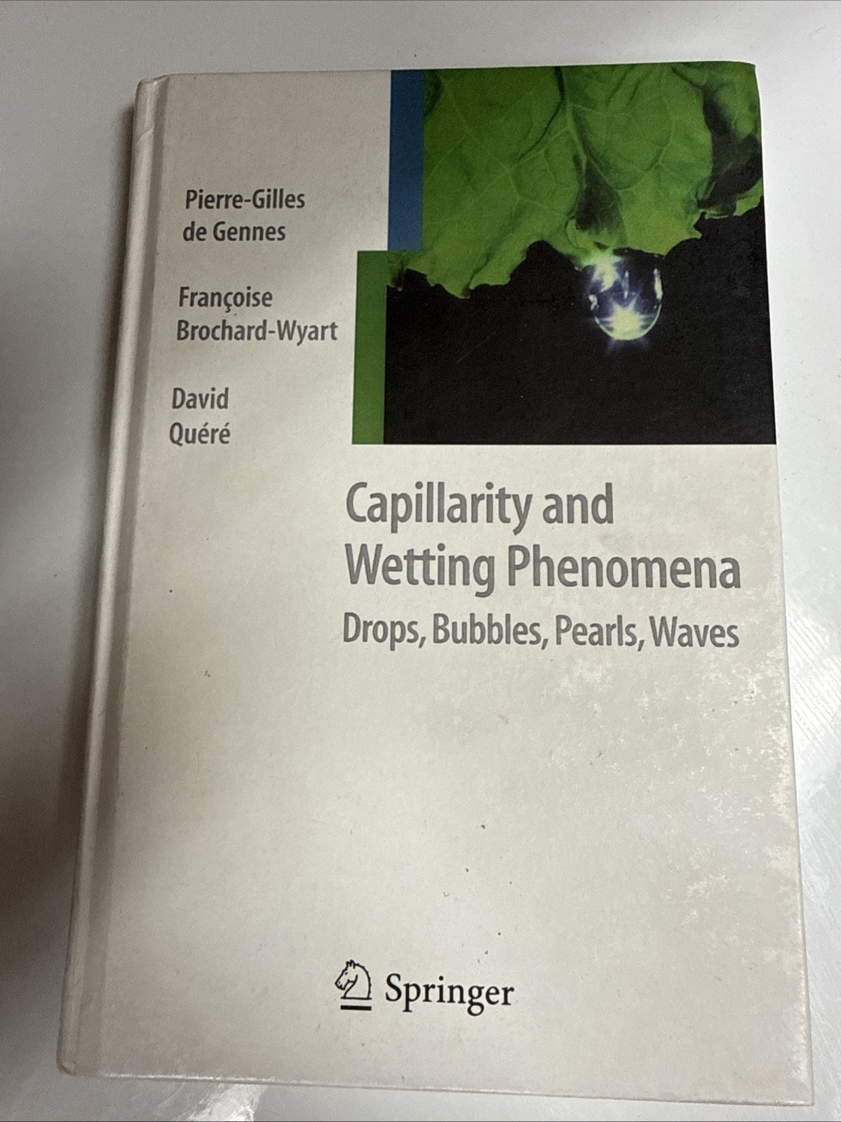 Capillarity and Wetting Phenomena: Drops, Bubbles, Pearls, Waves