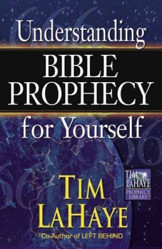Understanding Bible Prophecy for Yourself (Tim LaHaye Prophecy Library) – GOOD