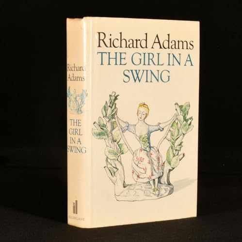 THE GIRL IN A SWING – Hardcover, by Adams Richard – Acceptable