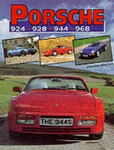 Porsche 924, 928, 944, 968 (Crowood Autoclassics) by David Vivian