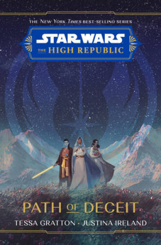 Star Wars: The High Republic Path of Deceit – Hardcover – VERY GOOD