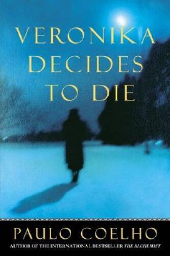 Veronika Decides to Die – Paperback By Paulo Coelho – GOOD