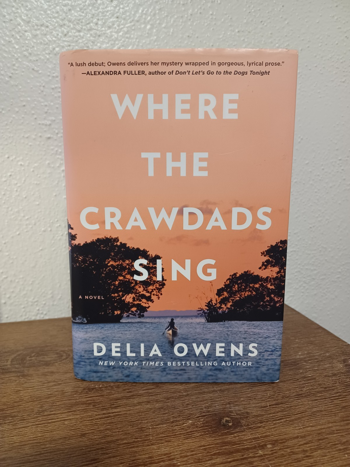 Where the Crawdads Sing (2018) by Delia Owens 1st Edition 1st Printing Hardcover
