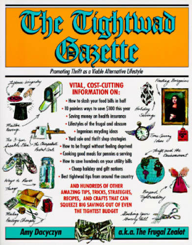 The Tightwad Gazette: Promoting Thrift As A Viable Alternative Lifestyle – GOOD