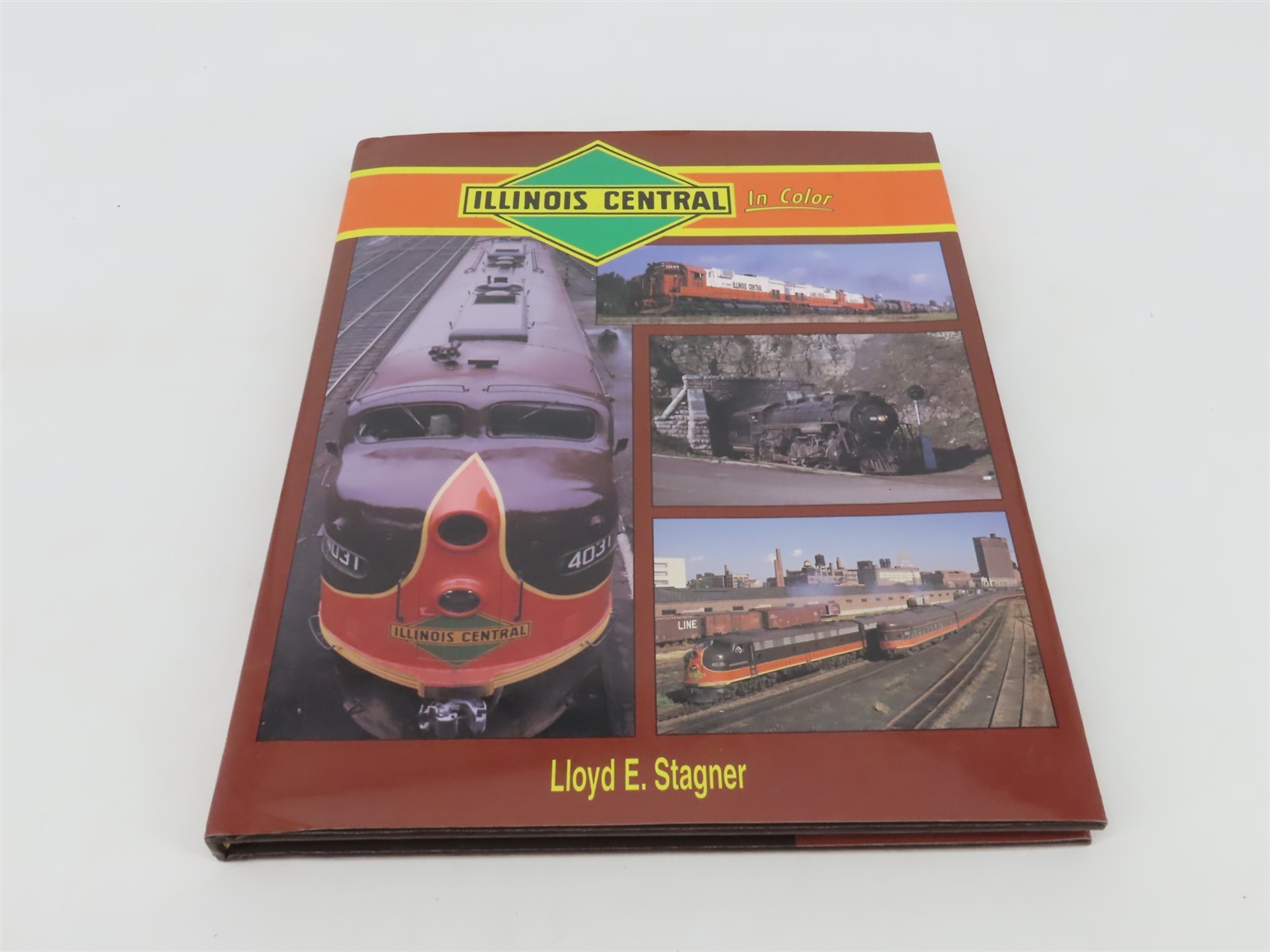 Morning Sun Books: Illinois Central in Color by Lloyd E. Stagner Â©1996 HC Book