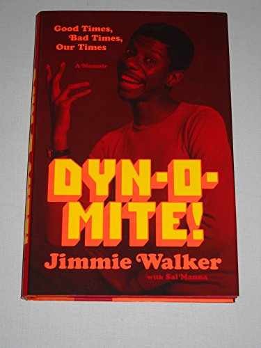 Dynomite!: Good Times, Bad Times, – Hardcover, by Walker Jimmie – Very Good b