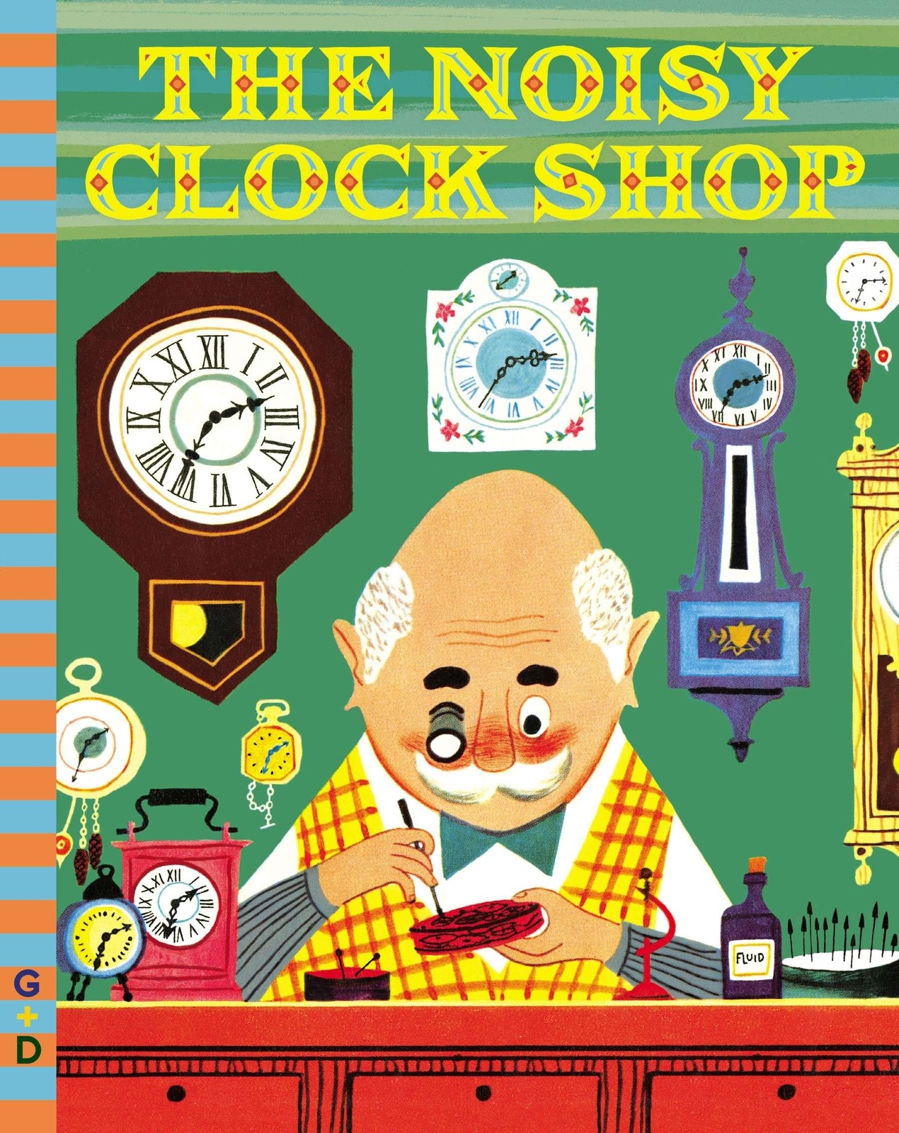 The Noisy Clock Shop (G&D Vintage) – hardcover Berg, Jean Horton|Seiden, Art