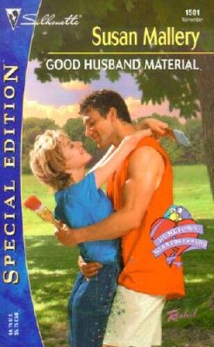 Good Husband Material (Hometown Heartbreakers) By Mallery, Susan – ACCEPTABLE