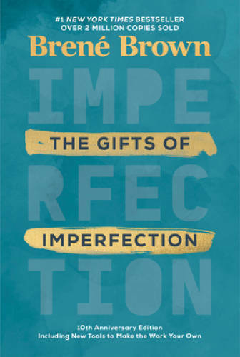 The Gifts of Imperfection: 10th Anniversary Edition – Hardcover – GOOD