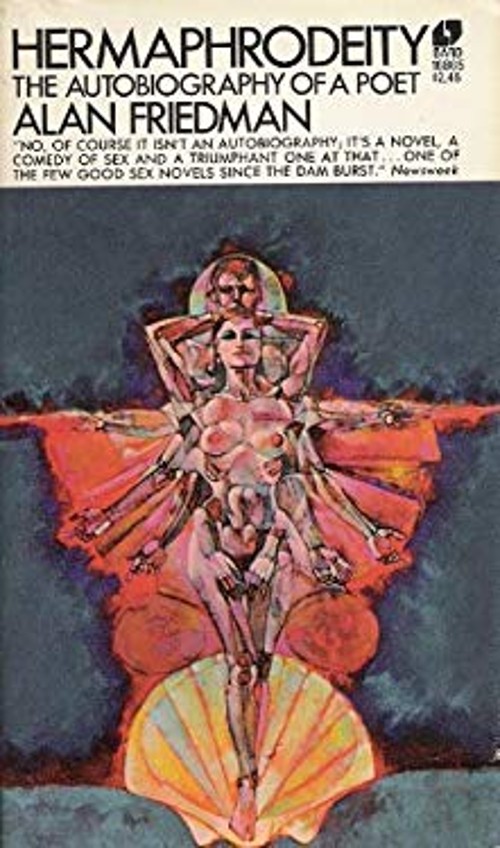 Hermaphrodeity : The Autobiography of a Poet Alan Friedman
