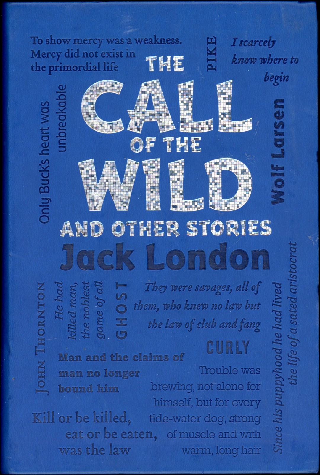 The Call of the Wild and Other Stories by Jack. London (2015, Flexibound)