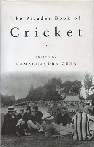 The Picador Book of Cricket by Guha, Ramachandra Hardback Book The Fast Free