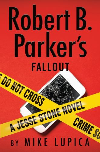 Robert B. Parker’s Fallout (A Jesse Stone Novel), Lupica, Mike, Good Book