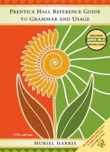 Prentice Hall Reference Guide to Grammar & Usage Updated MLA 2003, Fifth Edition