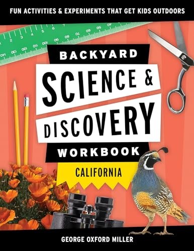 Backyard Science & Discovery Workbo…, Miller, George