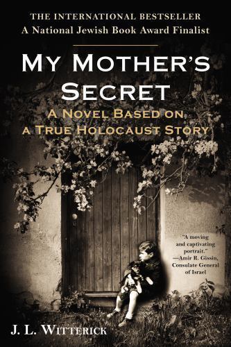 My Mother’s Secret: A Novel Based on a True Holocaust Story – Paperback – GOOD