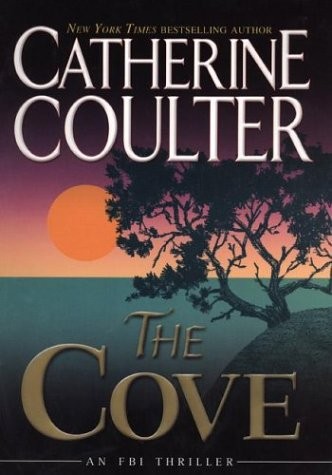 The Cove (FBI Thriller (G.P. Putnam’s Sons)) by Catherine Coulter