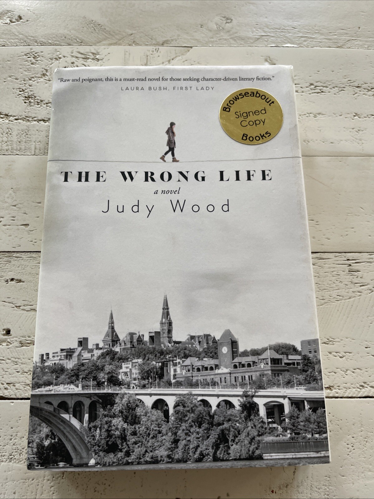 The Wrong Life A Novel by Judy Wood Hardcover SIGNED First Edition