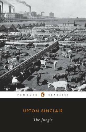 The Jungle (The Penguin American Library) – Paperback By Sinclair, Upton – GOOD