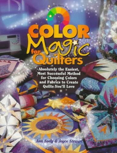 Color Magic for Quilters: Absolutely the Easiest, Most Successful Me – VERY GOOD