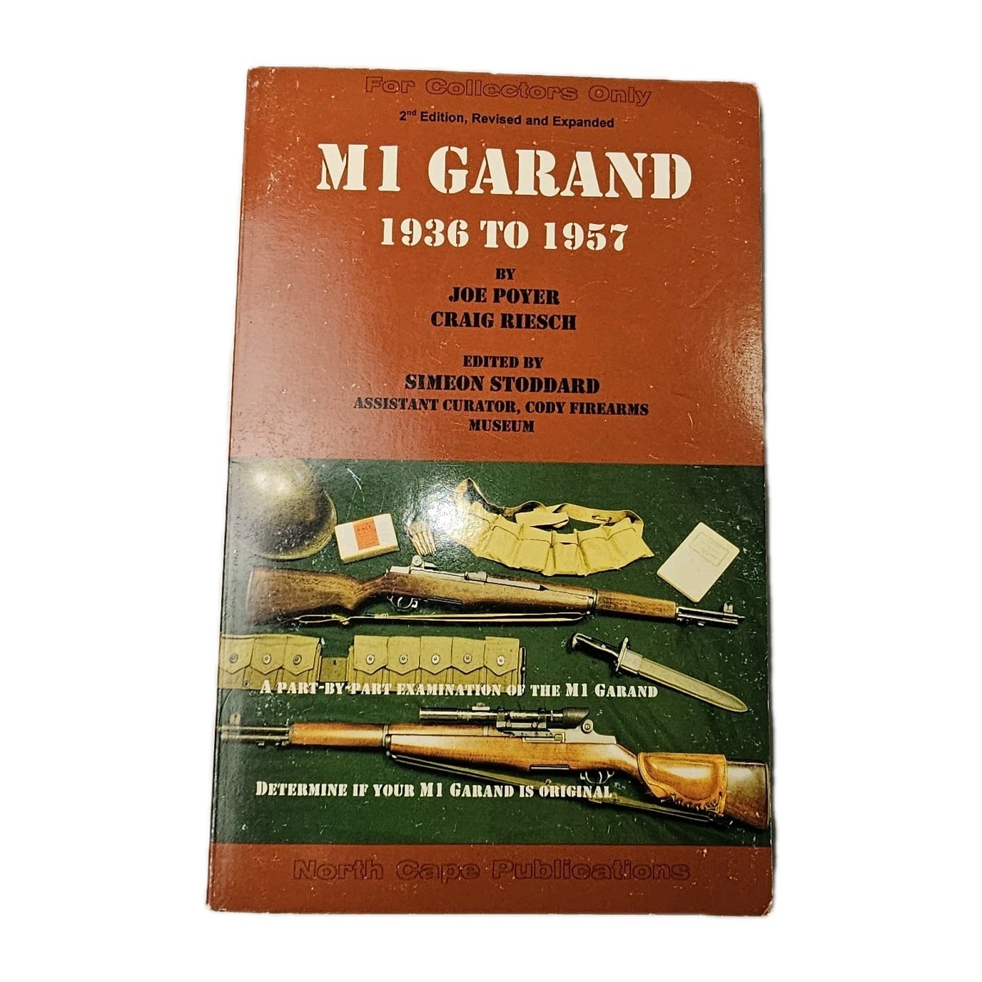 M1 Garand 1936 to 1957 Revised Joe Poyer & Craig Riesch