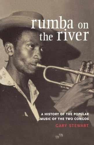 Rumba on the River: A History of the – Paperback, by Stewart Gary – Very Good