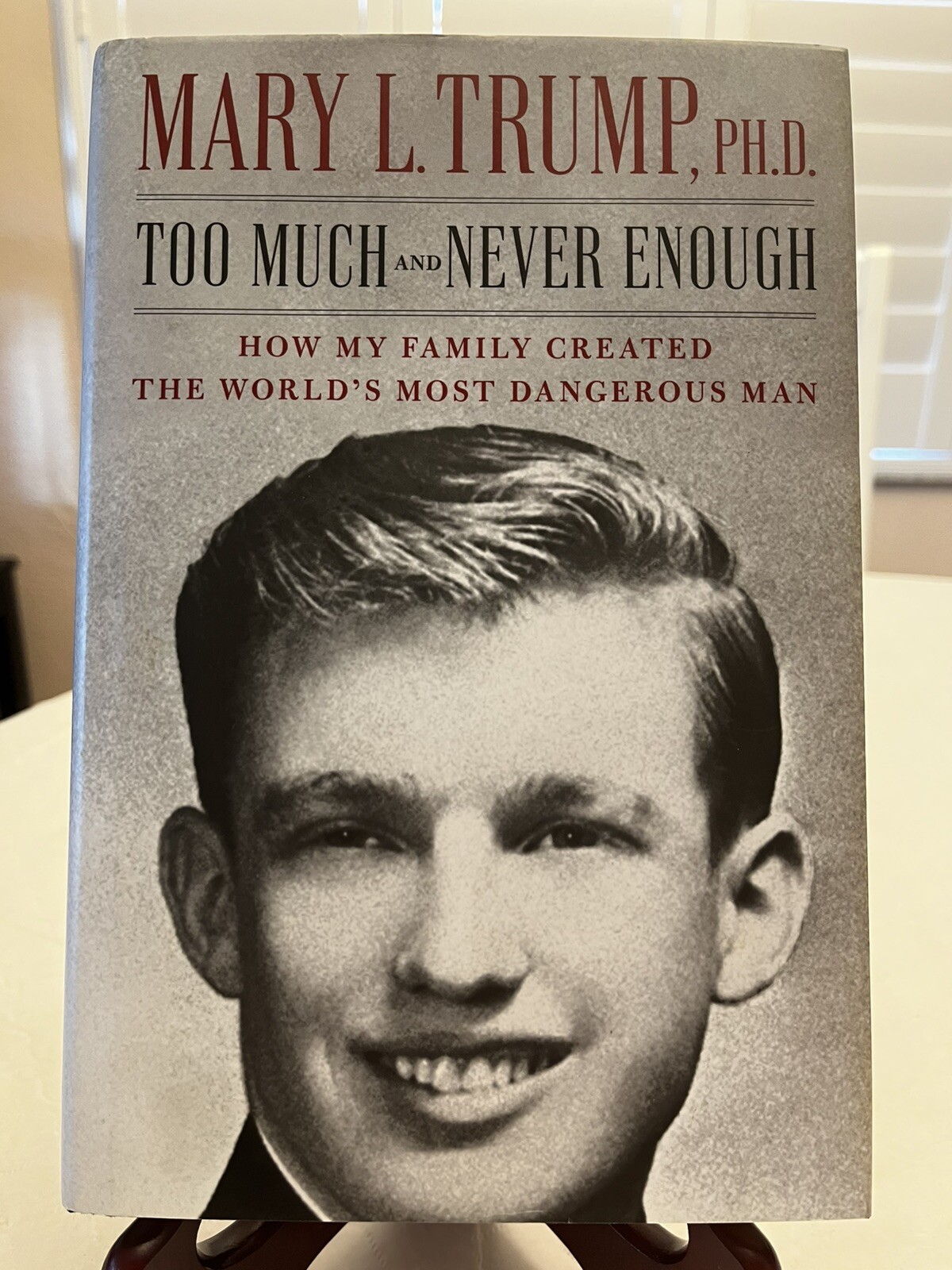 Too Much and Never Enough by Mary L. Trump 2020 Hardcover with Dust Jacket