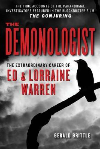 The Demonologist: The Extraordinary Career of Ed and Lorraine Warren (The – GOOD