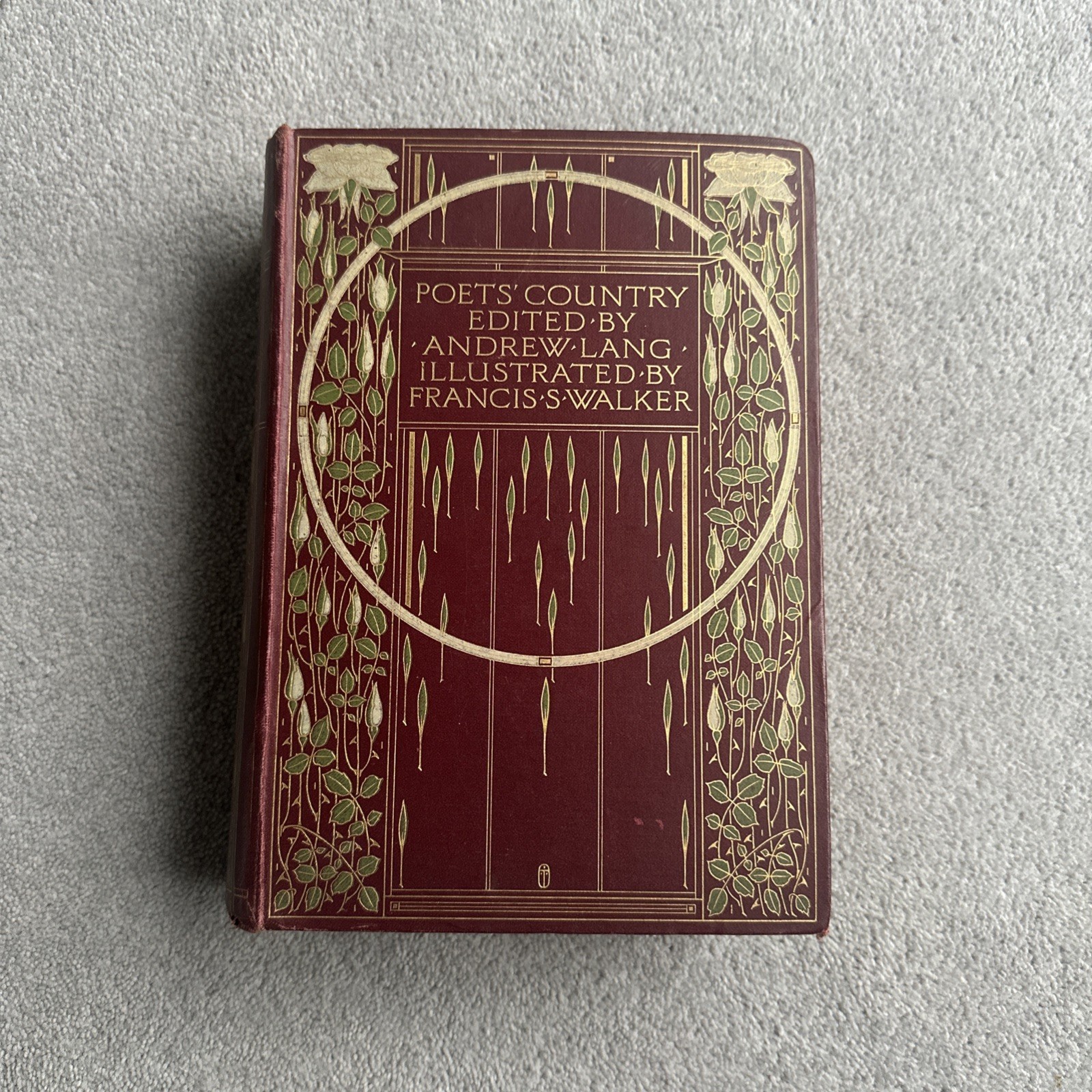 1907 Poets’ Country Edited by Andrew Lang Illustrated by Frances S. Walker