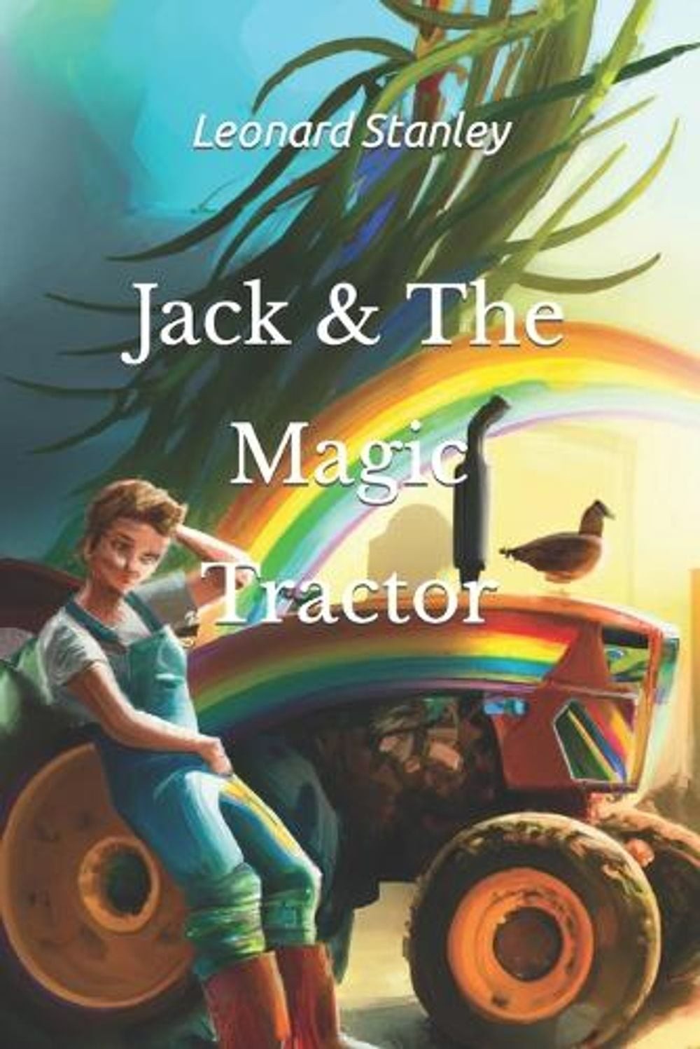 Jack & The Magic Tractor by Leonard Stanley Paperback Book