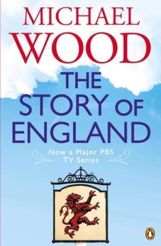 The Story of England – Paperback By Wood, Michael – GOOD