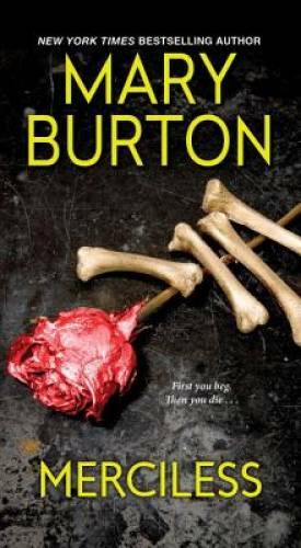 Merciless – Mass Market Paperback By Burton, Mary – GOOD