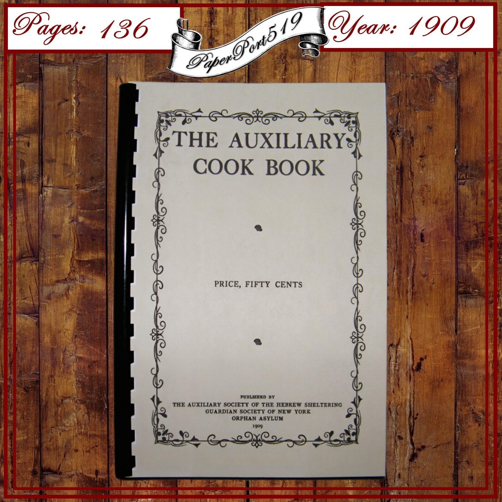 1909 The Auxiliary Jewish Cook Book 136 Pages