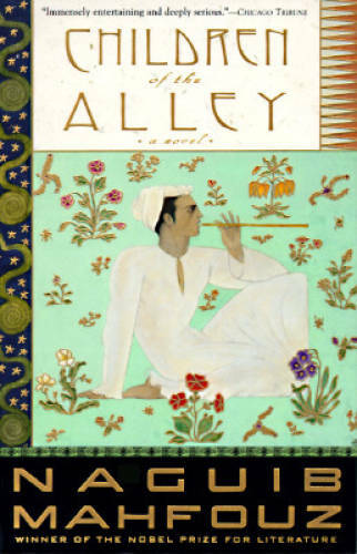Children of the Alley: A Novel – Paperback By Mahfouz, Naguib – GOOD