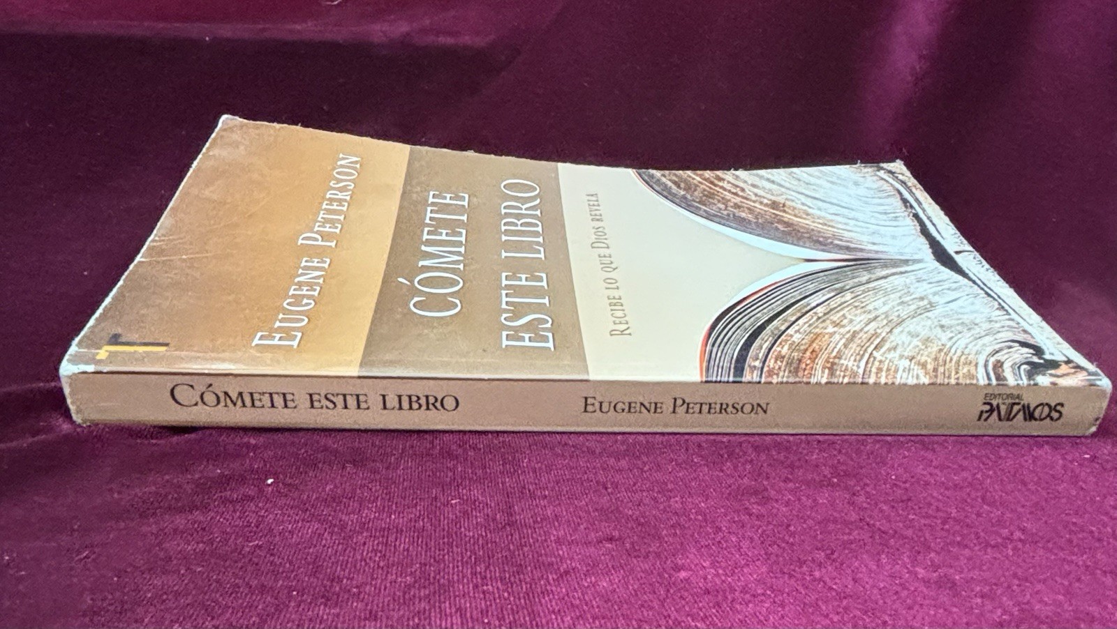 Cómete Este Libro by Eugene Peterson (Spanish Paperback, Editorial Patmos)