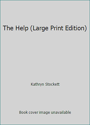 The Help (Large Print Edition) by Kathryn Stockett