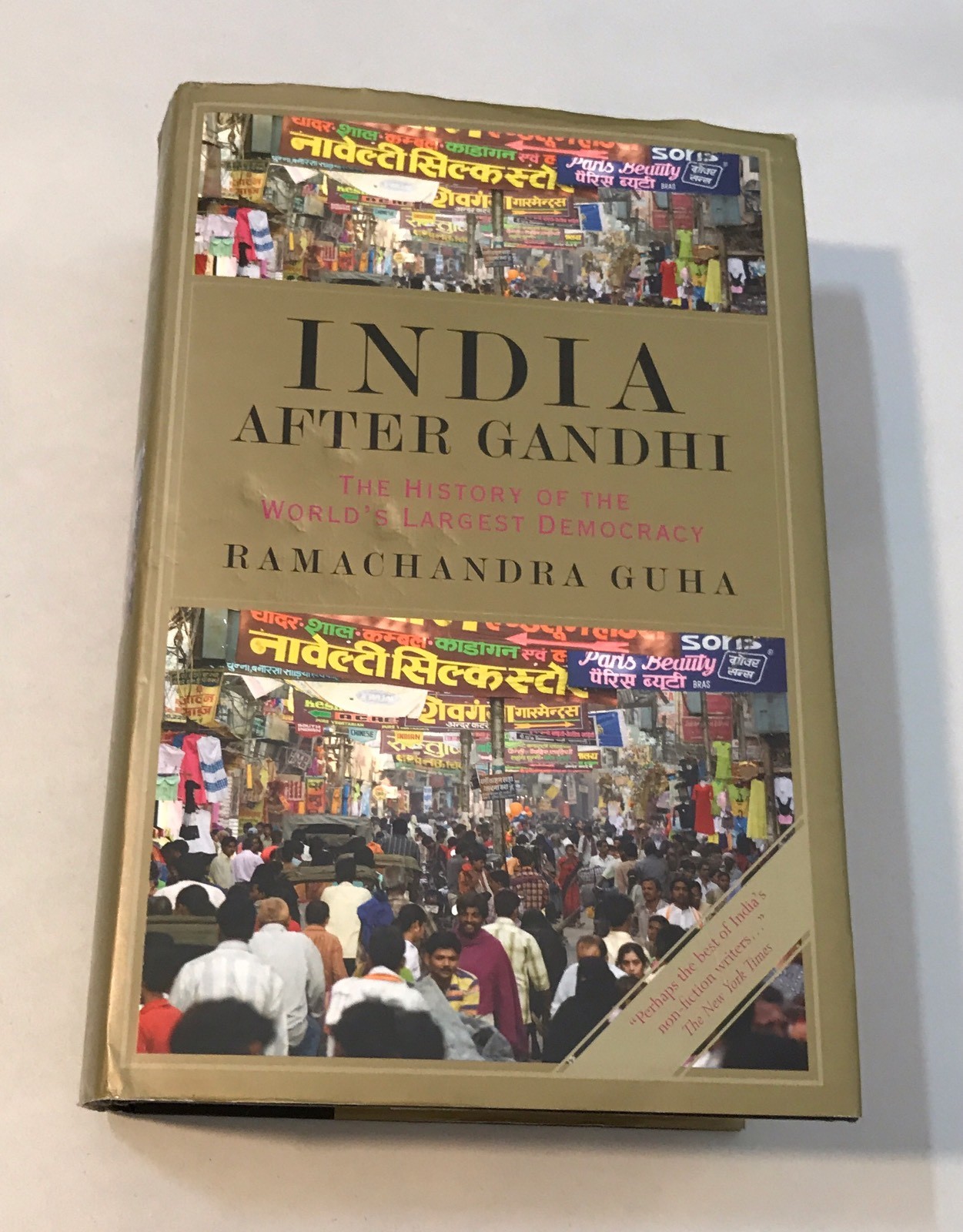 Ramachandra Guha INDIA AFTER GANDHI HISTORY WORLD’S LARGEST DEMOCRACY Hardcover