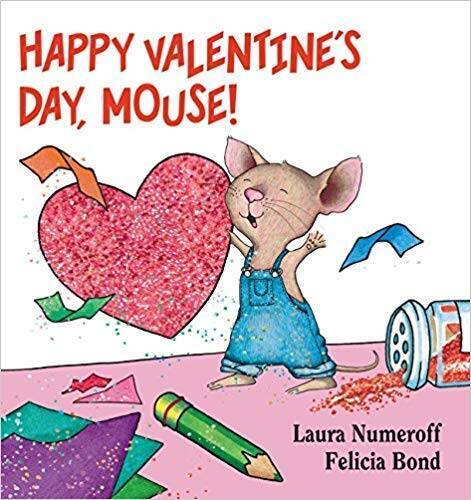 Happy Valentine’s Day, Mouse! – Paperback By Laura Numeroff – GOOD
