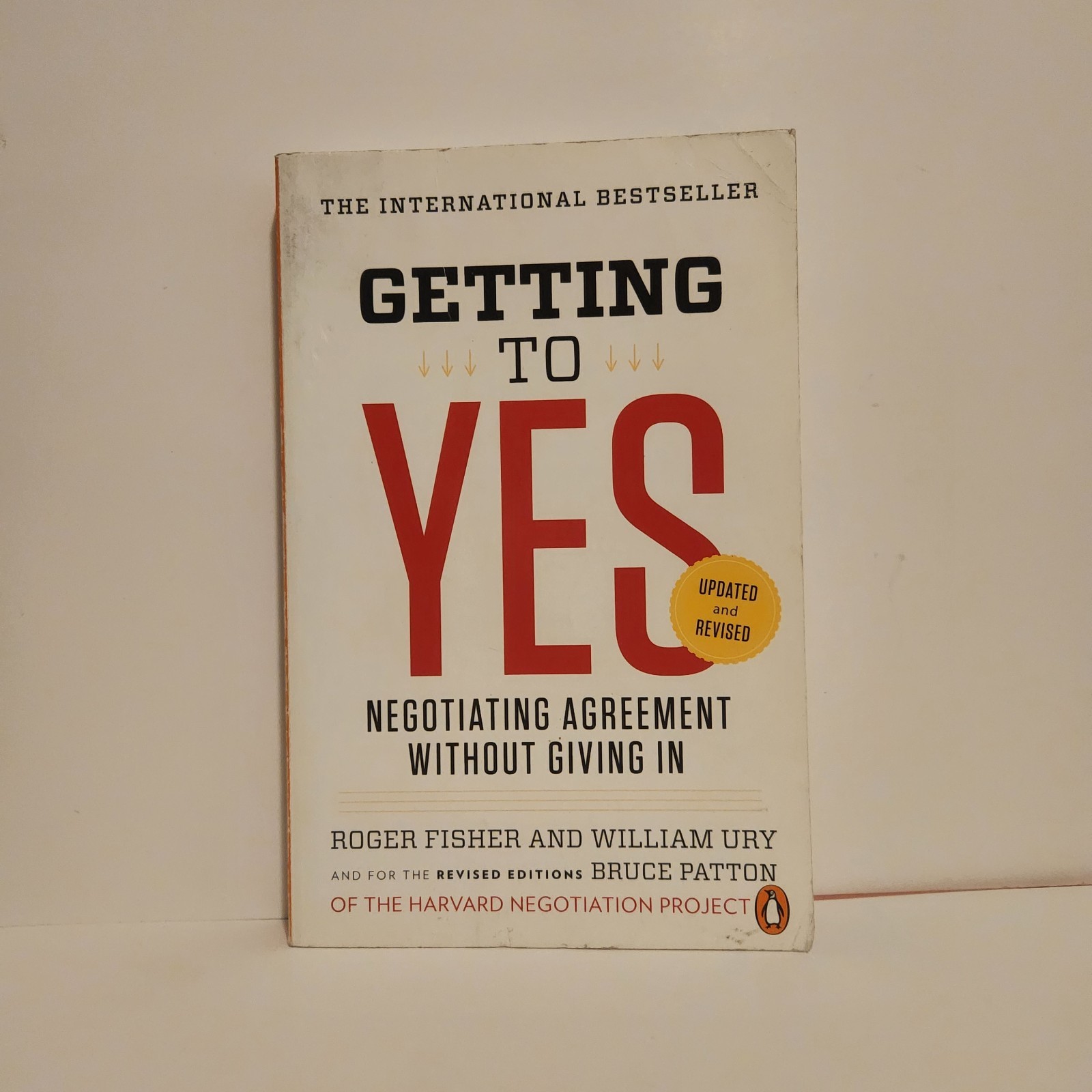 Getting to Yes: Negotiating Agreement Without Giving In-Rodger Fisher SHIPS FREE