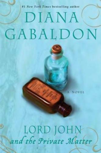 Lord John and the Private Matter: A Novel (Lord John Grey) – ACCEPTABLE
