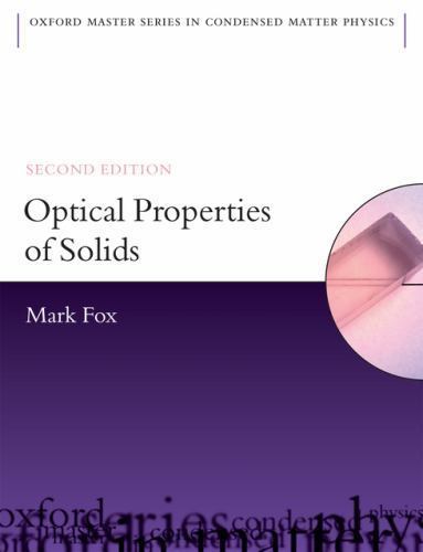 Optical Properties of Solids (Oxford Master Series in Physics, 3) by Fox, Mark
