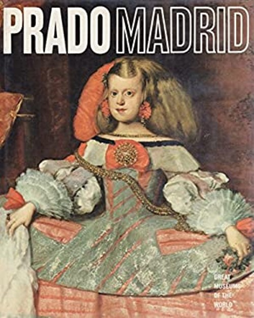The Prado of Madrid Hardcover Newsweek Staff